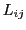 $L_{ij}$